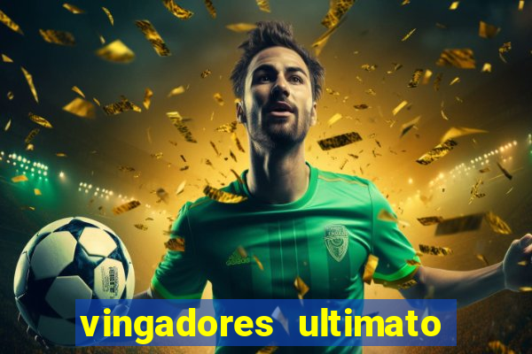 vingadores ultimato assistir drive